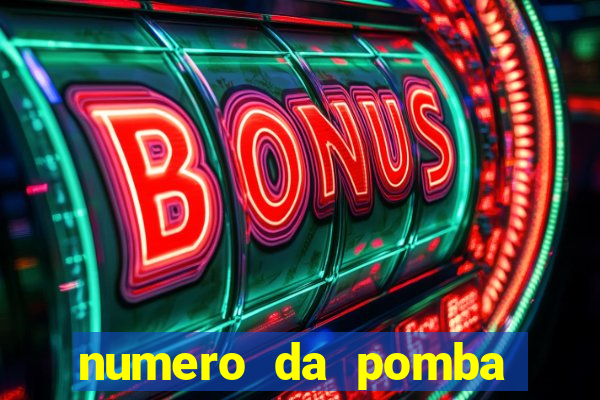 numero da pomba jogo do bicho